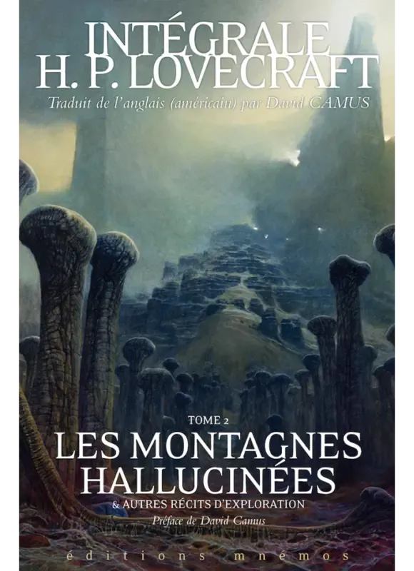 Intégrale Lovecraft, Tome 2 : Les Montagnes hallucinées