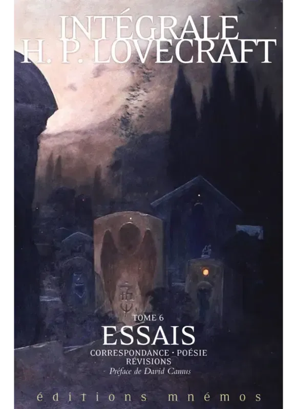 Intégrales H. P. Lovecraft, Tome 6 : Essais, correspondance, poésie, révisions